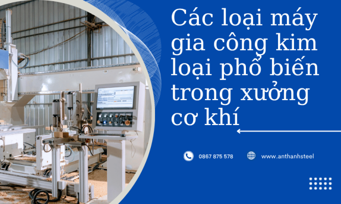 Các loại máy gia công