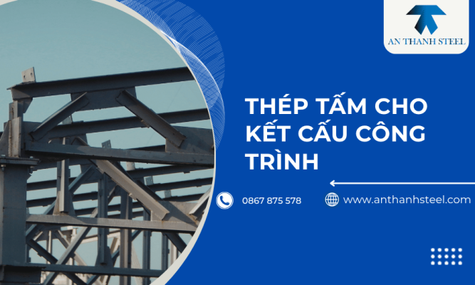 Thép tấm cho kết cấu công trình