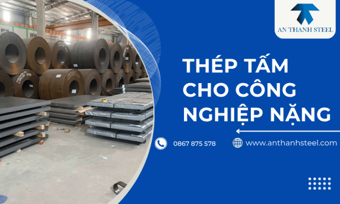 Thép tấm cho công nghiệp nặng