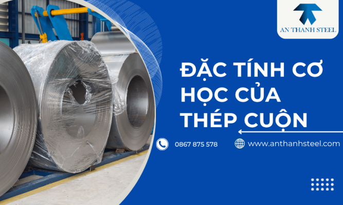 Đặc tính cơ học thép cuộn