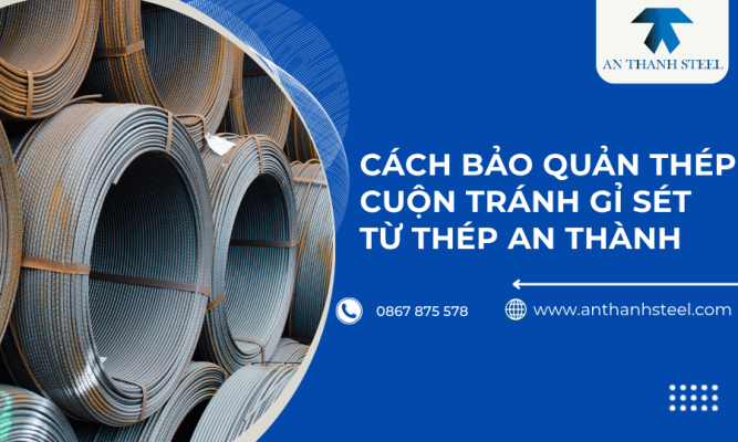 Cách bảo quản thép cuộn