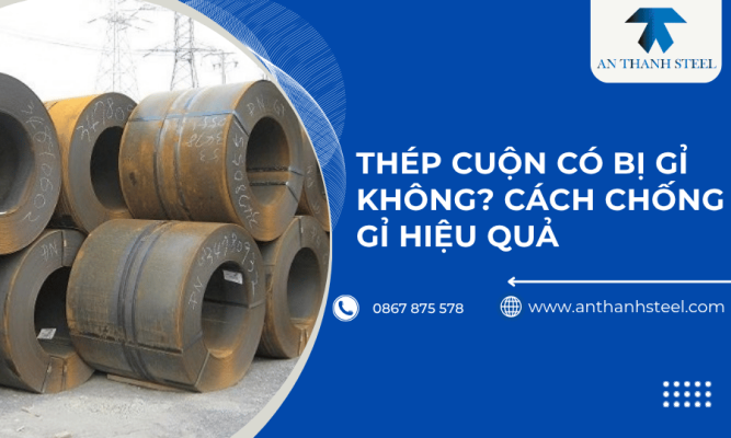 Thép cuộn có bị rỉ k